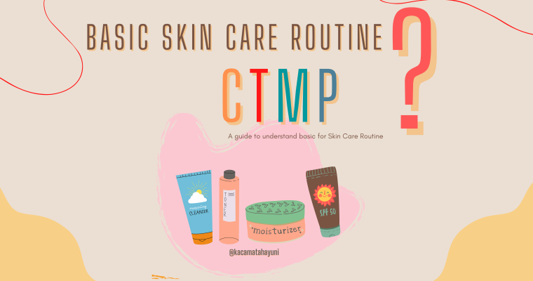 #hayubelajarskincare-Tahapan Basic Skincare Routine Untuk Pemula